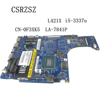 Для Dell XPS L421X Материнская плата ноутбука LA-7841P CN-0F3XK5 0F3XK5 F3XK5 Материнская плата с i5-3337u Полностью протестирована