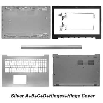 Новый Ноутбук для Lenovo IdeaPad 320-15 320-15IKB 320-15ISK 320-15ABR с ЖК-дисплеем Задняя крышка/Передняя панель/Петли/Упор для рук/Нижняя часть корпуса Серебристого цвета